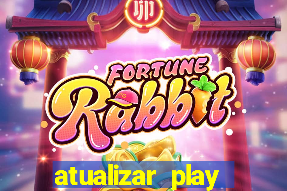 atualizar play store baixar